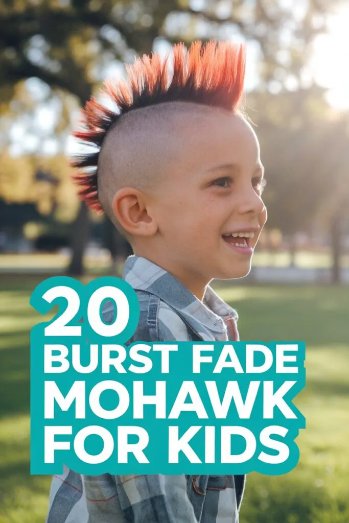 25 Burst Fade Mohawk for Kids: Fun, Fresh & Seriously Cool